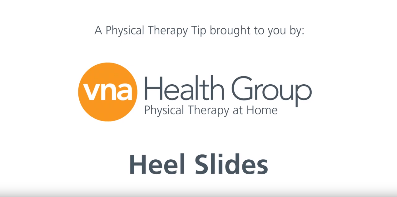 Heel Slides  Physical Therapy Exercises - VNA Health Group